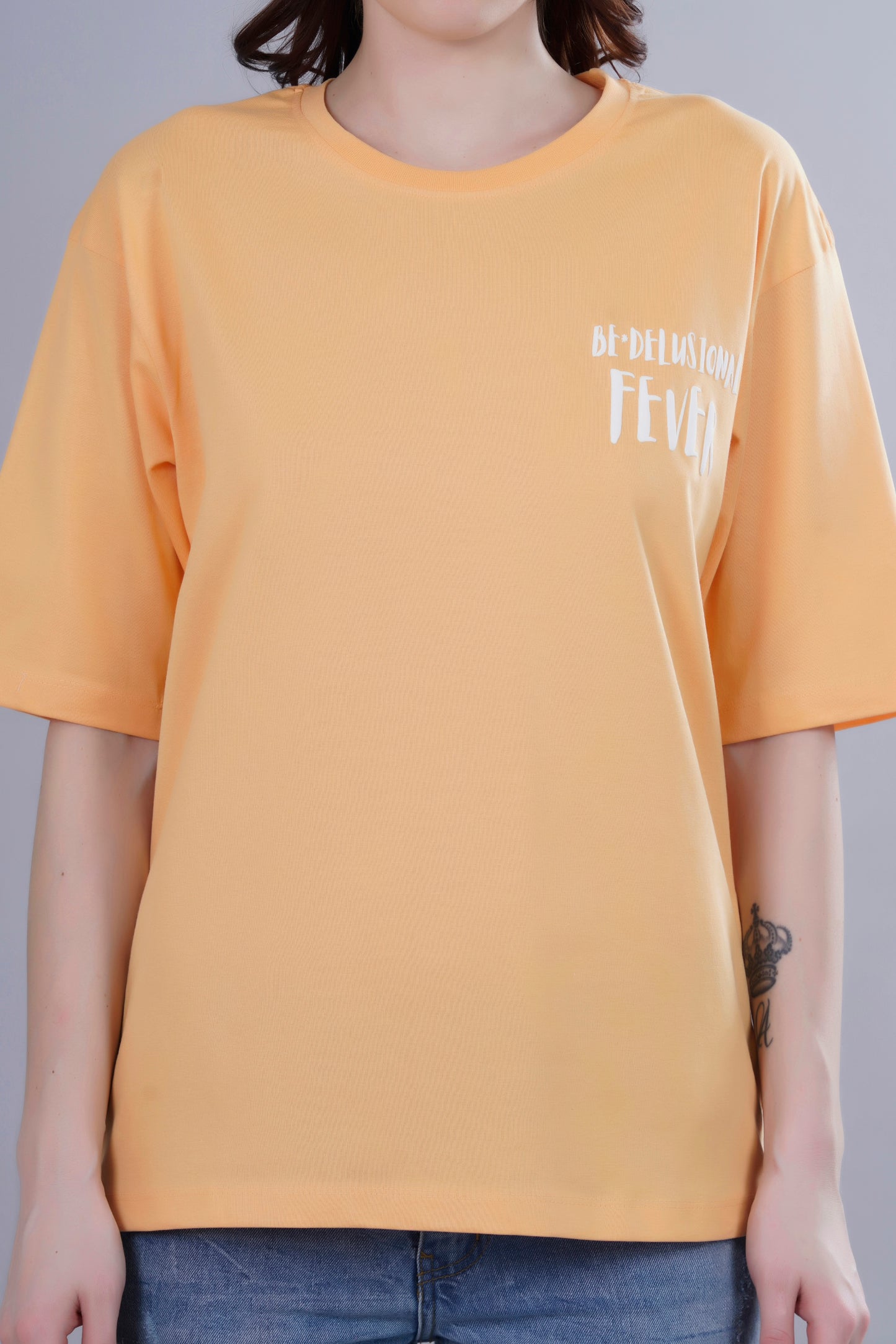 BE DELUSIONAL OVERSIZED TSHIRT - Fever Hunt